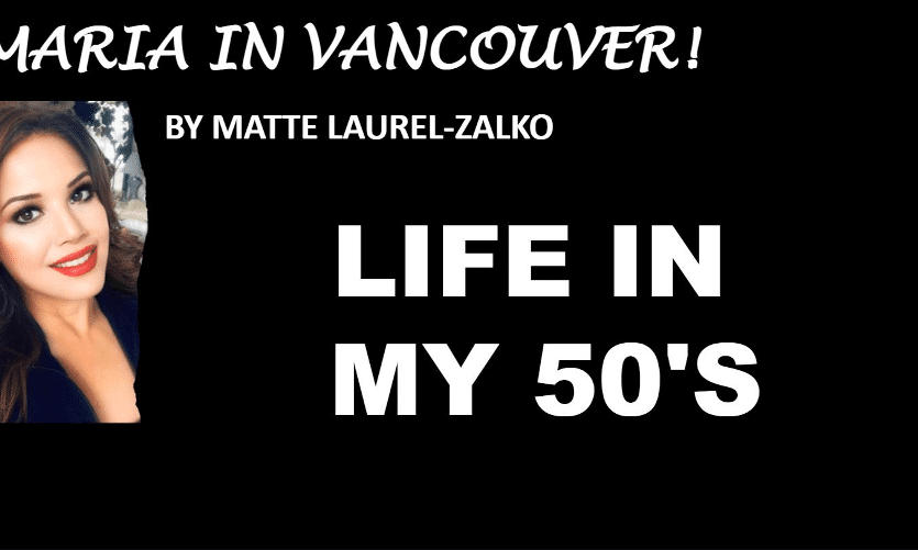Life in My 50’s – Philippine Canadian Inquirer Nationwide Filipino Newspaper