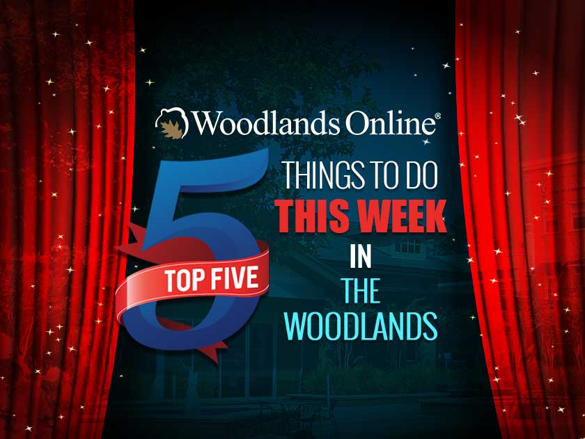 Top 5 Things to Do This Week in The Woodlands – November 13 - November 19, 2023